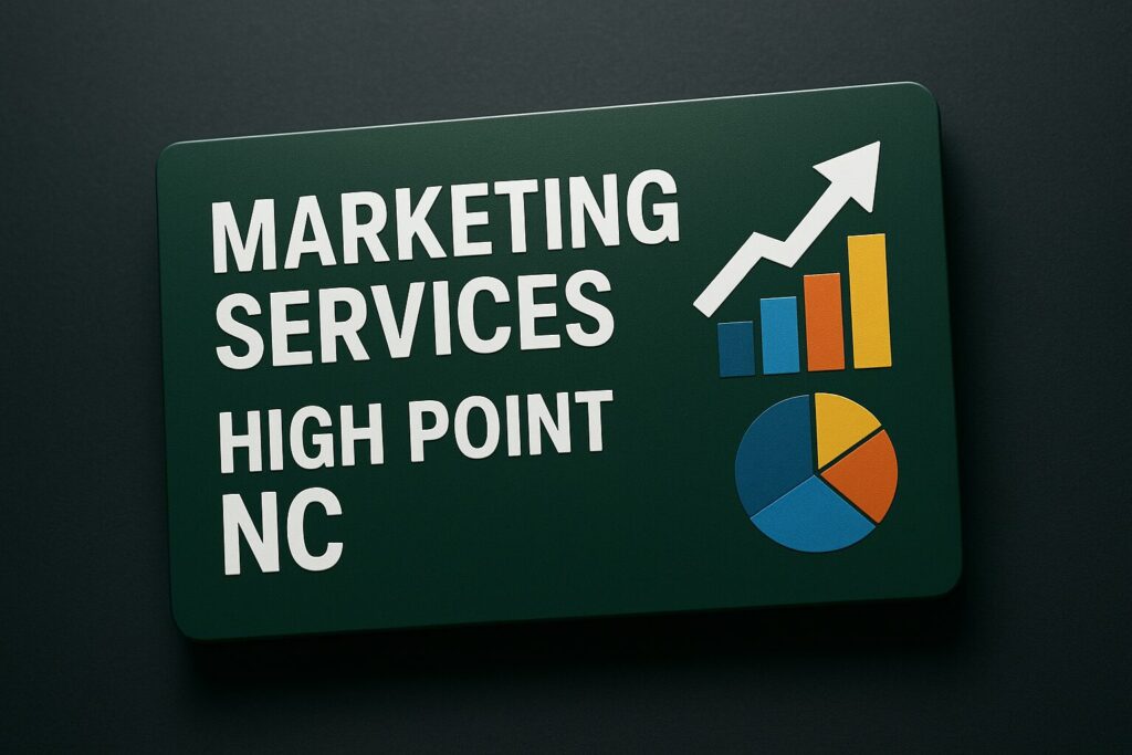 Marketing services High Point NC